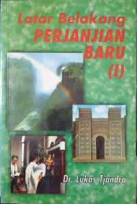 Image of Latar Belakang Perjanjian Baru (I)