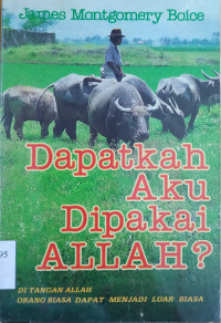 Image of Dapatkah Aku Dipakai Allah?