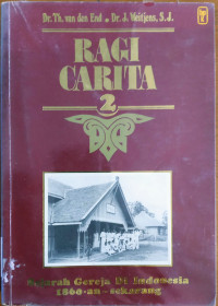 Image of Ragi Carita 2 : Sejarah Gereja di Indonesia tahun 1860-an - sekarang
