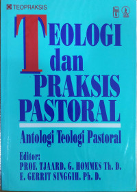 Image of Teologi dan Praksis Pastoral: Antologi Teologi Pastoral