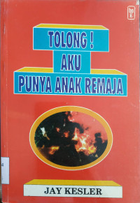 Image of Tolong! Aku Punya Anak Remaja