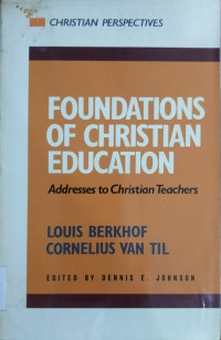 Image of Foundations of Christian Education : Addresses to Christian Teachers