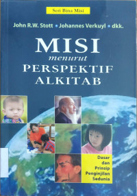 Image of Misi Menurut Perspektif Alkitab : Dasar dan Prinsip Penginjilan Sedunia