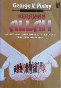 Image of Kerajaan Allah: Artinya bagi Kehidupan Kultus, Politis, Ideologis dan Kemasyarakatan