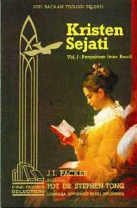 Image of Kristen Sejati Vol. I: Pengakuan Iman Rasuli