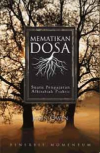Image of MEMATIKAN DOSA: SUATU PENGAJARAN ALKITABIAH PRAKTIS