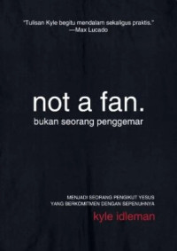 Image of Not A Fan. (Bukan Seorang Penggemar)
