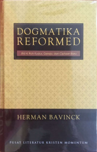 Image of DOGMATIKA REFORMED, JILID 4: ROH KUDUS, GEREJA, DAN CIPTAAN BARU