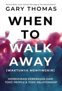 Image of When to Walk Away (Waktunya Menyingkir)