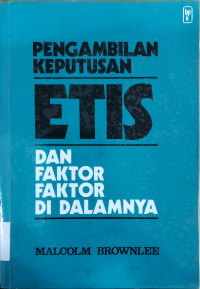 Image of Pengambilan Keputusan Etis dan Faktor-Faktor di Dalamnya