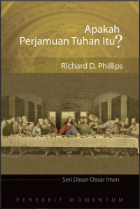 Image of APAKAH PERJAMUAN TUHAN ITU? (SERI DASAR-DASAR IMAN)