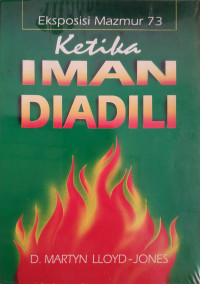 Image of Ketika Iman Diadili: Eksposisi Mazmur 73