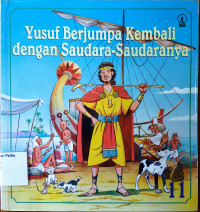 Image of [PL11] Yusuf Berjumpa Kembali Dengan Saudara-saudaranya